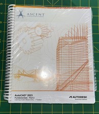 AutoCAD 2023 : Fundamentals Part 1 and Part 2: Autodesk Authorized Publisher
