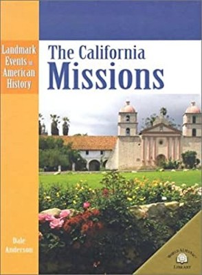 The California Missions Hardcover Dale Anderson