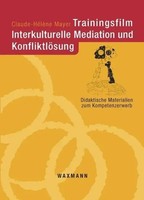 Trainingsfilm Interkulturelle Mediation Und KonfliktlöSung | Claude-HéLèNe Mayer