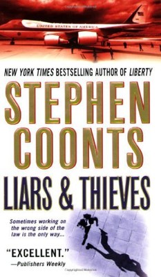 Liars & Thieves, Coonts, Stephen