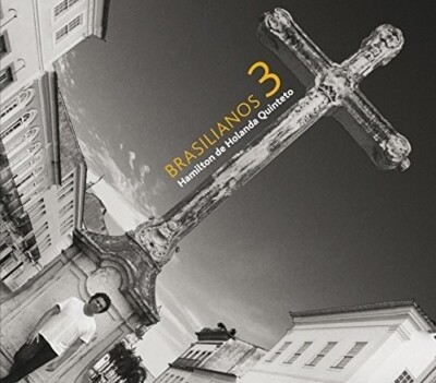 HAMILTON DE HOLANDA - BRASILIANOS 3  CD NEU 
