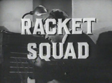 Racket Squad 1951 52 Episodes Updated 