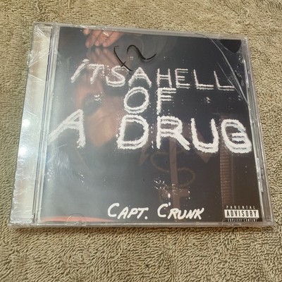 Capt Crunk SEALED CD Its a Hell of a Drug 2008 Indie Rap Hip Hop Free-Style