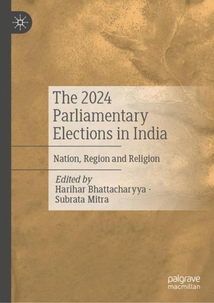 The 2024 Parliamentary Elections In India Harihar Bhattacharyya-image