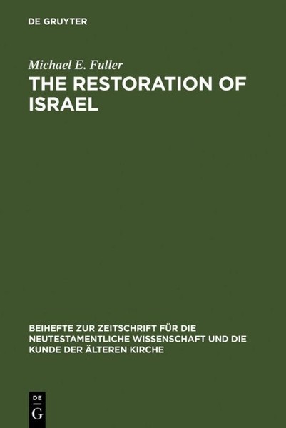 The Restoration Of Israel Michael E. Fuller-image