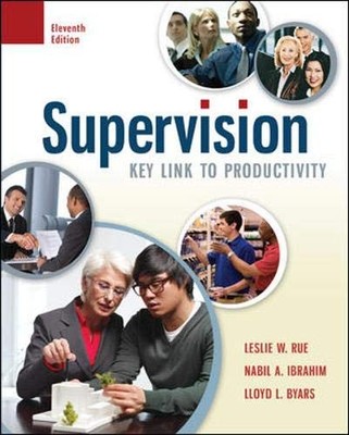 SUPERVISION: KEY LINK TO PRODUCTIVITY By Leslie Rue & Nabil Ibrahim *Excellent*