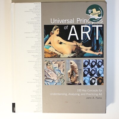 Universal Principles of Art: 100 Key Concepts for Understanding, Analyzing, an..
