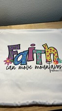 Faith Can Move Mountains 16x16 Pillow Cover