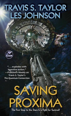 Saving Proxima Mass Market Paperback 2022 by Travis S. Taylor