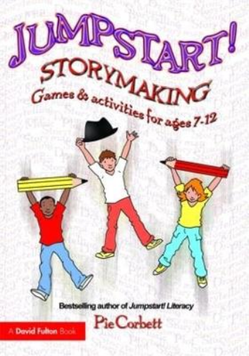Pie Corbett Jumpstart! Storymaking (Tascabile) Jumpstart