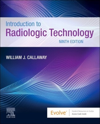Introduction to Radiologic Technology by Callaway, William J., MA, RT