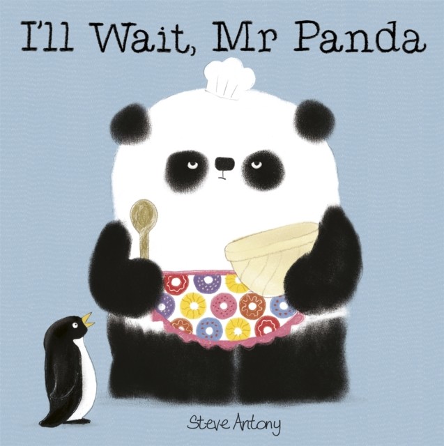 I'll Wait, Mr Panda by Steve Antony (Paperback Book)