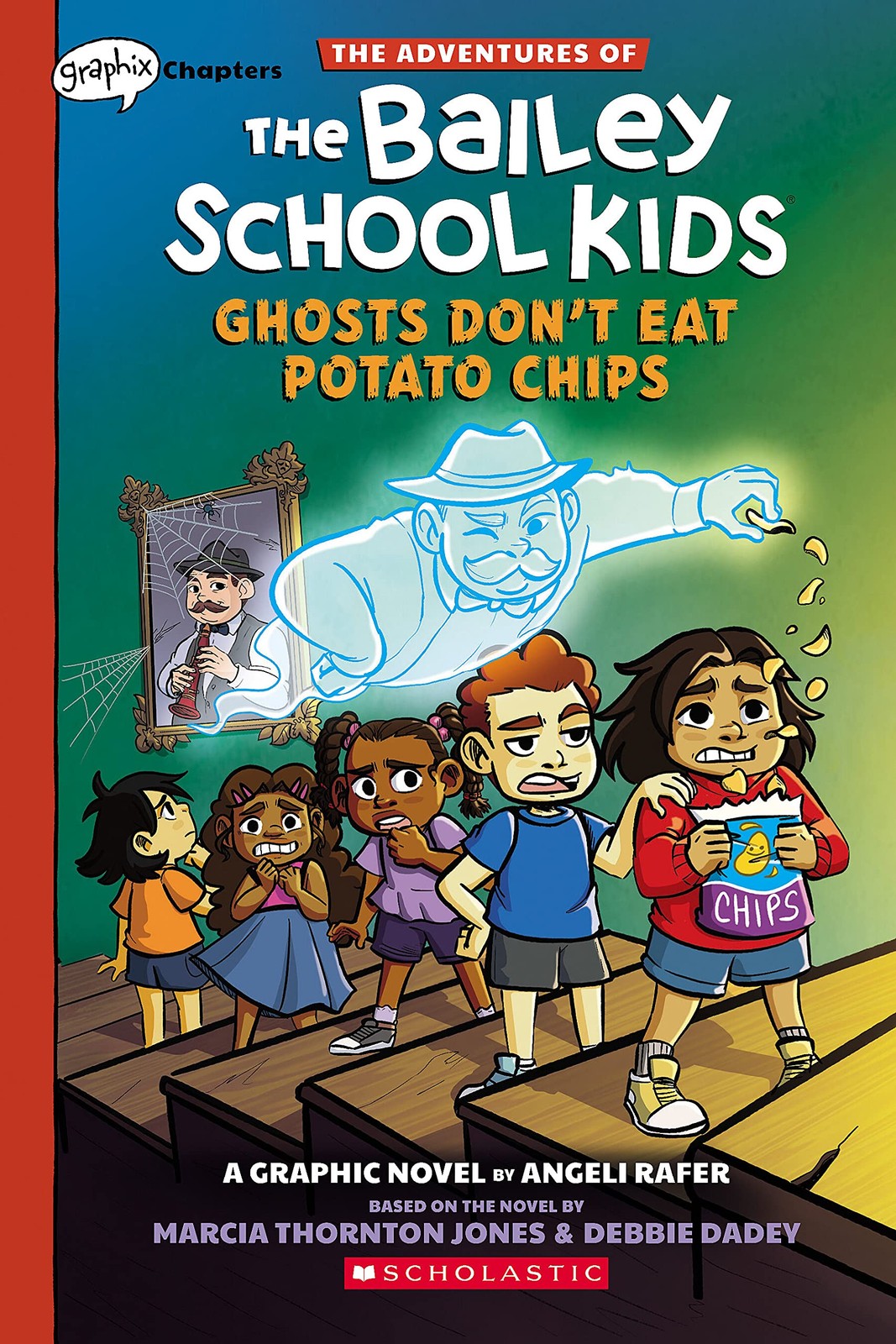 Ghosts Don't Eat Potato Chips: A Graphix Chapters Book (The Adventures ...