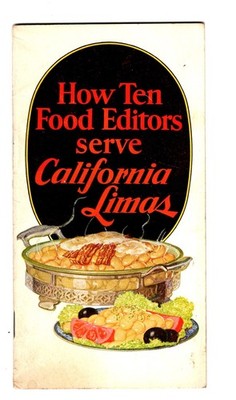 How Ten Food Editors Serve California Lima Beans