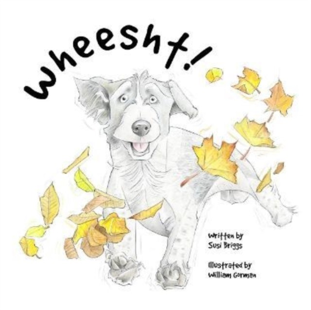 Wheesht! by Susi Briggs (Paperback Book)