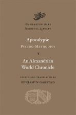 Pseudo-Methodius Apocalypse. An Alexandrian World Chronicle (Hardback)