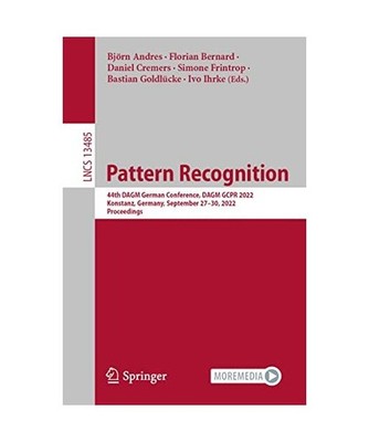 Pattern Recognition: 44th DAGM German Conference, DAGM GCPR 2022, Konstanz, Germ
