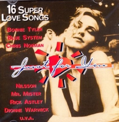 Just for You-16 Super Love Songs (1995, BMG Ariola) - CD - Rick Astley, Bonni...