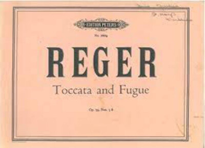 Max reger toccata and fugue (Ed.Peters)