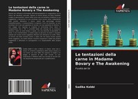 Sadika Kebbi | Le Tentazioni Della Carne In Madame Bovary E The Awakening | Buch