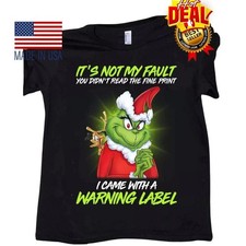 HOT Grinch It's Not My Fault Present Christmas Shirt Holiday Sweatshirt T-shirt