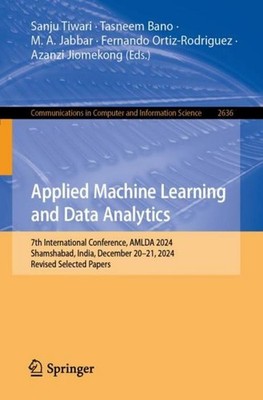 Applied Machine Learning and Data Analytics Sanju Tiwari