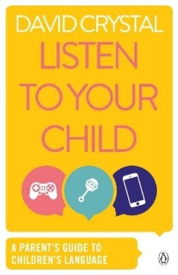 David Crystal Listen to Your Child (Taschenbuch)
