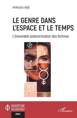 Le genre dans l'espace et le temps: L'inexorable autonomisation des femmes by Ak