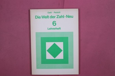 280681 Wilhelm Oehl DIE WELT DER ZAHL - NEU Hermann Schroedel Verlag KG