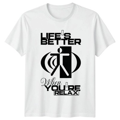 Lifes Better When You're Relax T-Shirt Meditation Lifestyle Geburtstag