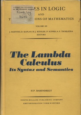 Lambda Calculus - Its Syntax and Semantics Barendregt, H.P.: