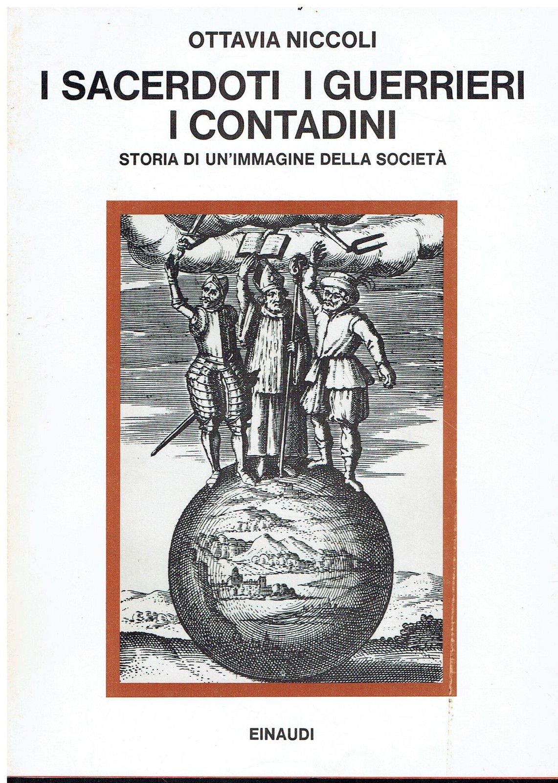I sacerdoti, i guerrieri, i contadini