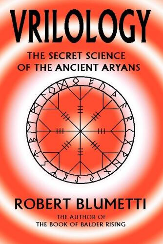 Thumbnail - Vrilology: The Secret Science Of The Ancient Aryans By Blumetti,