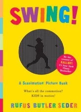 Swing!: A Scanimation Picture Book - Board book - VERY GOOD