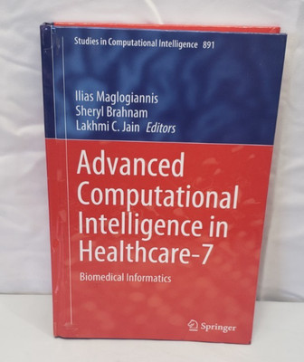 Advanced Computational Intelligence in Healthcare-7 - 1st Edition *Used