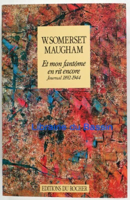 Et mon fantôme en rit encore Journal 1892-1944 W. Somerset Maugham 1989 - Photo 1/4