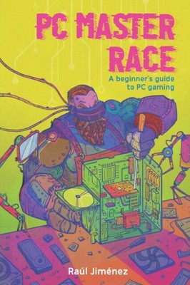 Vasconcelos - PC Master Race Ein Anfängerleitfaden für PC-Spiele - Neu pa - J555z