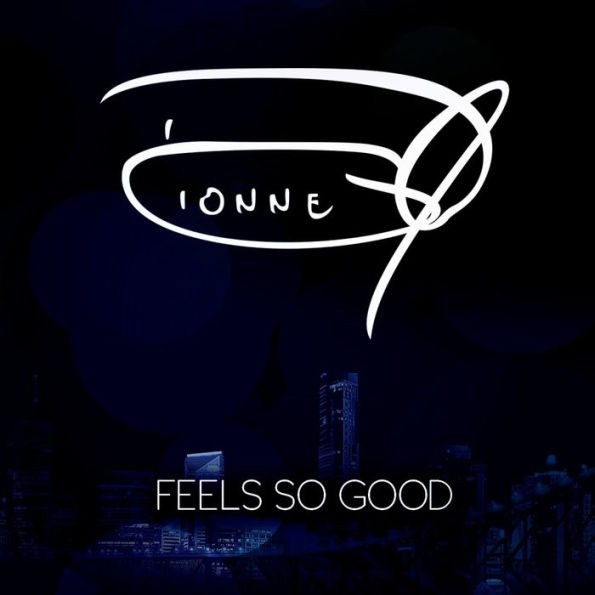 Warwick Dionne - Feels So Good