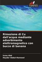 Rimozione Di Cu Dall'acqua Mediante Adsorbimento Elettromagnetico Con Bucce...