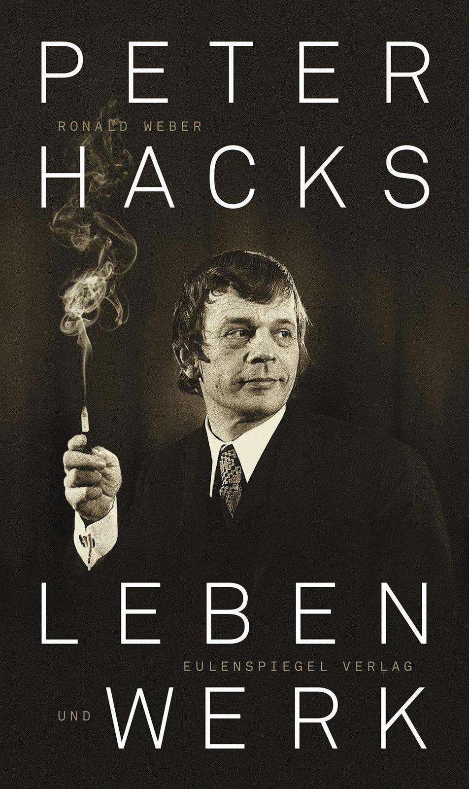 Thumbnail - Peter Hacks - Leben Und Werk, Ronald Weber