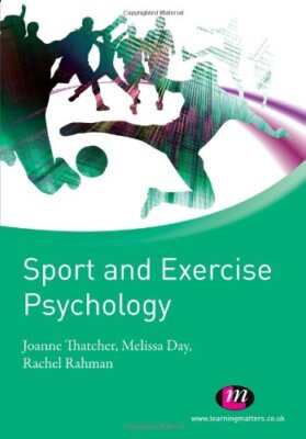 Sport and Exercise Psychology (Active Learning in Sport Series) 