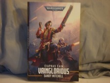 Warhammer 40k Vainglorious a Ciaphas Cain Novel. See Details