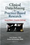 Clinical Data-Mining in Practice-Based Research: Social Work in Hospital Settin
