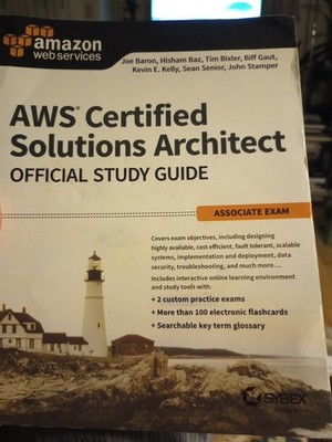AWS Certified Solutions Architect Official Study Guide: Associate Exam