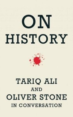 Tariq Ali Oliver Stone On History (Paperback)
