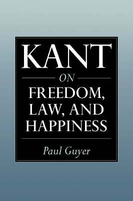 Kant on Freedom, Law, and Happiness Guyer Paperback Cambridge University Press