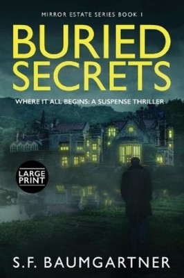 S F Baumgartner Buried Secrets - Where It All Begins (Paperback) (UK IMPORT)