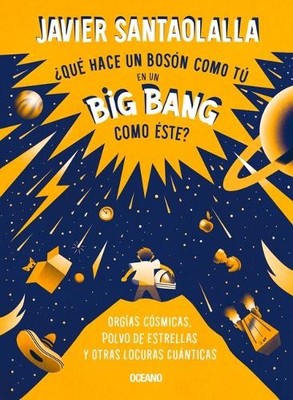 Javier Santaola ¿Qué Hace Un Bosón Como Tú En Un Big B (Taschenbuch) (US IMPORT)