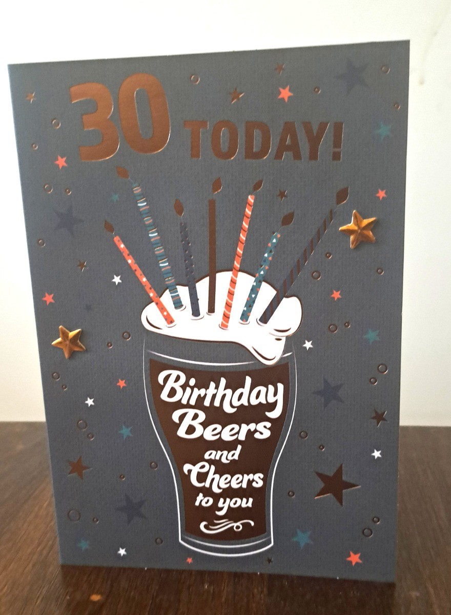 30 Today. Male Birthday Card Beers and Cheers To You. 19x13cm