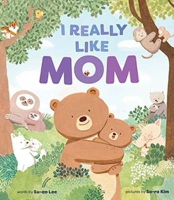 Su-an Lee I Really Like Mom (Gebundene Ausgabe)